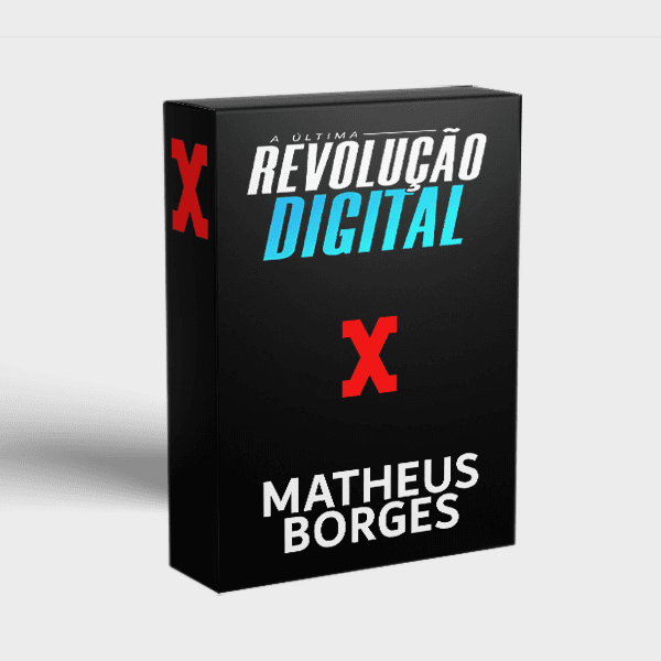 A ÚLTIMA REVOLUÇÃO DIGITAL - MATHEUS BORGES