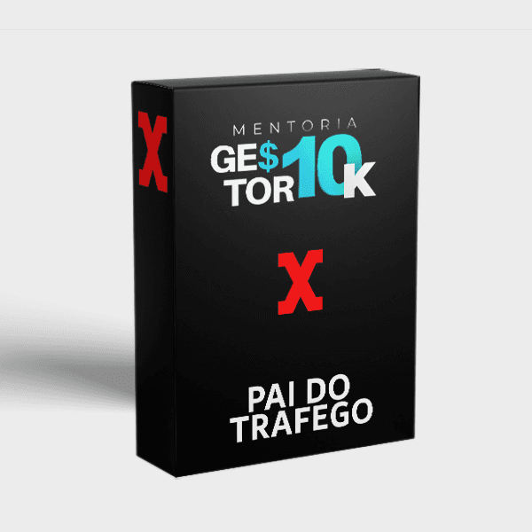 MENTORIA GESTOR 10K - PAI DO TRAFEGO
